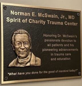 Norman E. McSwain, Jr. MD, Spirit of Charity Trauma Center
